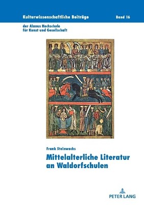 Frank Steinwach Mittelalterliche Literatur an Waldorfschule (Gebundene Ausgabe)