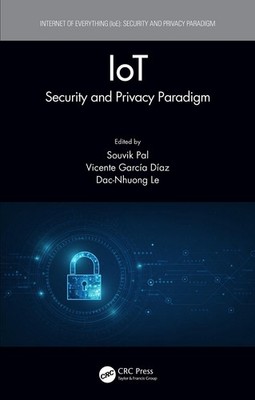 IoT: Security and Privacy Paradigm by Souvik Pal (English) Hardcover Book