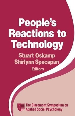 Peoples Reactions to Technology: In Factories, Offices, and Aerospace by Stuart