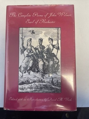 The Complete Poems of John Wilmot, Earl of Rochester (Nota Bene) Rochester, John