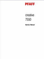 Pfaff Creative 7550 SEWING MACHINE Service MANUAL  PDF Digital File 183 Pages