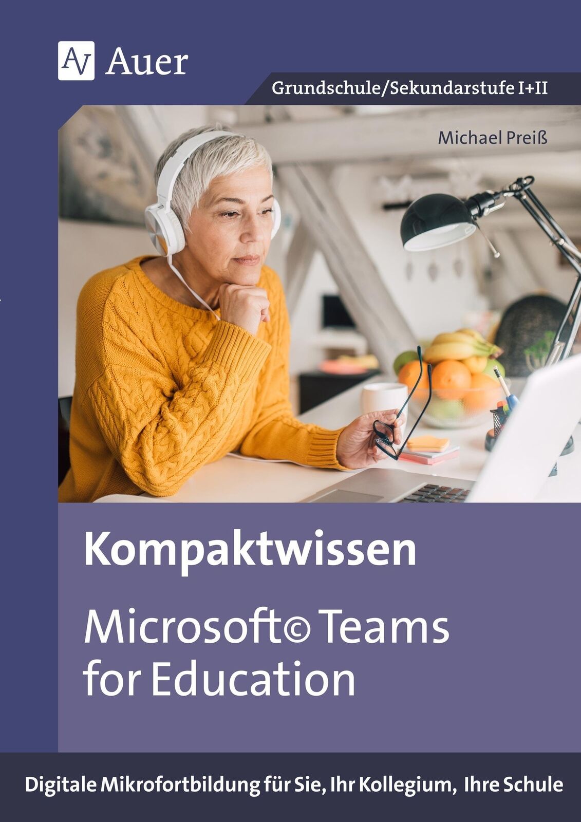 Thumbnail - Kompaktwissen Microsoft Teams For Education | Michael Preiß | Deutsch