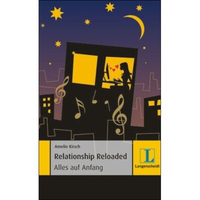 RELATIONSHIP RELOADED Roman auf deutsch und englisch lernen für Fortgeschrittene