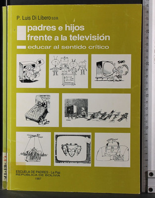 VÄTER UND KINDER VOR DEM FERNSEHER. LUIS DI LIBRE. ELTERNSCHULE.