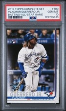 2019 Topps Complete Set Vladimir Guerrero All Star Game Rookie #700 PSA 10