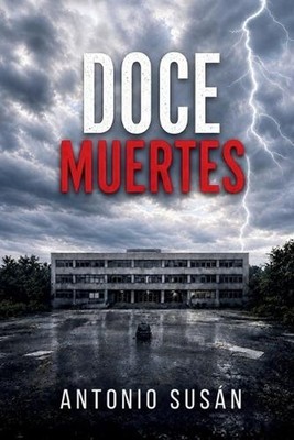 Doce muertes by Antonio Sus?n (Spanish) Paperback Book