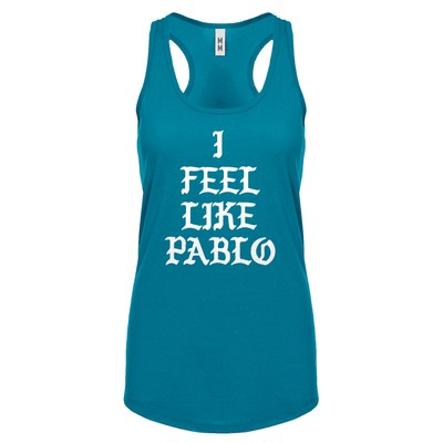 Womens I Feel Like Pablo Racerback Tank Top #3060