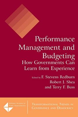 Performance Management and Budgeting: How Governments Can Learn from ...