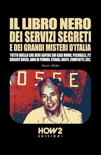 Il libro nero dei servizi segreti e dei grandi misteri d'Italia - Dario Abate - Foto 1 di 1