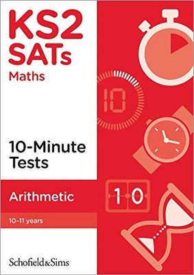 KS2 SATs Arithmetic 10-Minute Tests: Ag..., Hilary Koll
