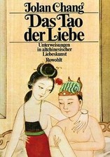 Das Tao der Liebe: Unterweisungen in altchinesische... | Buch | Zustand sehr gut