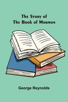 George Reynolds | The Story Of The Book Of Mormon | Taschenbuch | Englisch