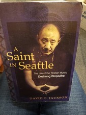 A Saint in Seattle: The Life of the Tibetan Mystic Dezhung Rinpoche (TPB)