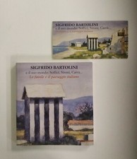 Sigfrido Bartolini e il suo mondo: Soffici, Sironi, Carrà... Mazzotta 2008