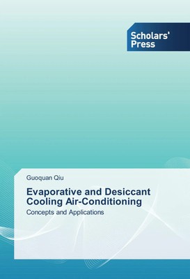 Guoquan Qiu | Evaporative and Desiccant Cooling Air-Conditioning | Taschenbuch