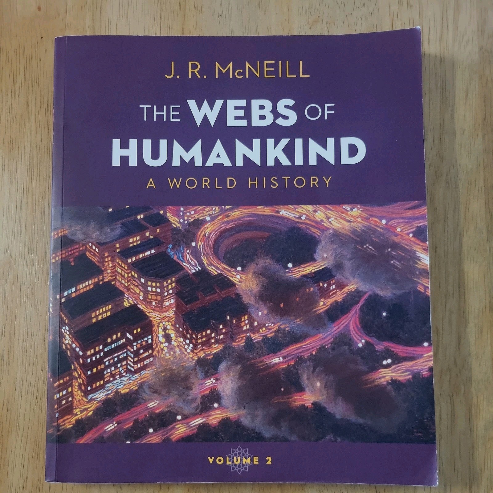 Webs of Humankind: a World History (Volume 2) by J. R. McNeill (2020, Trade...
