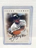 1996 Leaf Signature Series Autographs Frank Thomas Bronze (AU)