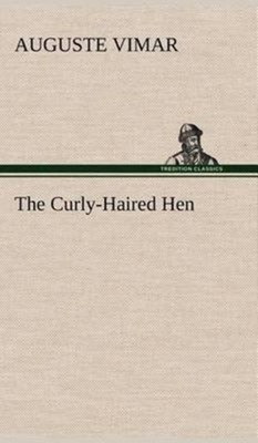Vimar - Curly-Haired Hen - New hardback or cased book - 84 - X555z