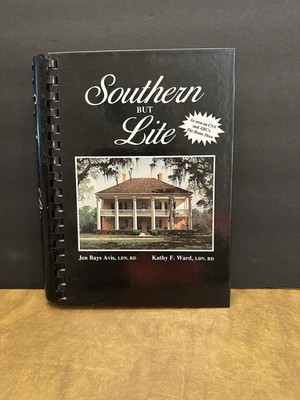 Southern But Lite Cookbook by Jen Avis & Kathy Ward, 1992, Spiral Bound