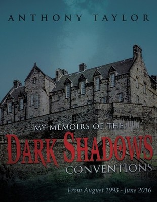 My Memoirs Of The Dark Shadows Conventions: From August 1993...