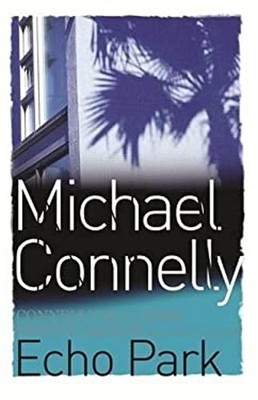 Echo Park Paperback Michael Connelly