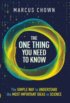 The One Thing You Need to Know: The Simple Way to Understand the Most