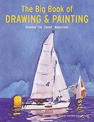 Big Book of Drawing and Painting Paperback Francisco Asensio Cerv