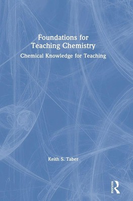 Keith S. Taber | Foundations for Teaching Chemistry | Buch | Englisch (2019)