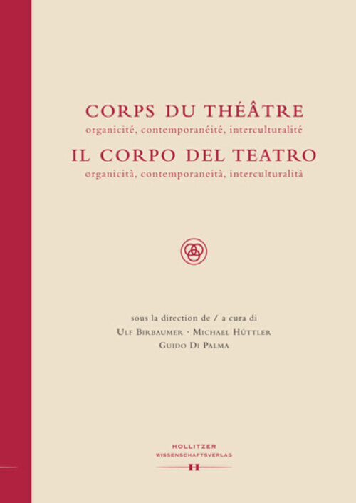 Thumbnail - Corps Du Théâtre / Il Corpo Del Teatro | Ulf Birbaumer (u. A.) |