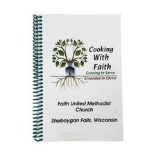 Faith United Methodist Church Cookbook Sheboygan Falls Wisconsin Recipes Dessert