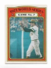 1972 OPC:#229 World Series Game #7