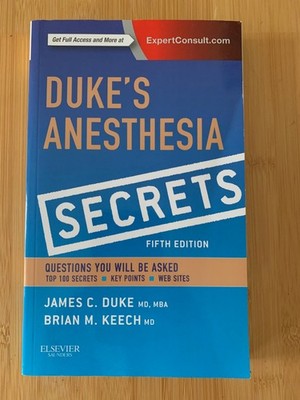 Duke´s Anesthesia Secrets - questions you will be asked - fifth edition