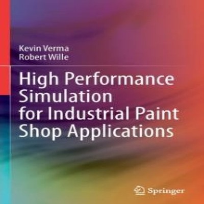 High Performance Simulation for Industrial Paint Shop Application