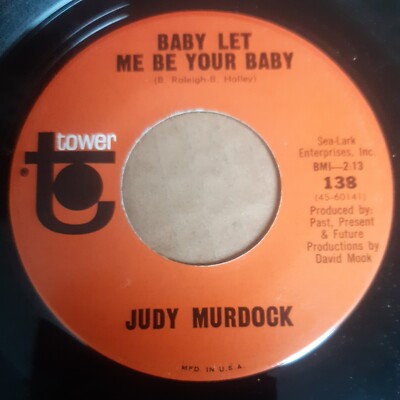 Judy Murdock ''Baby Let Me Be Your Baby'' Girl Group Northern Soul 45 Tower