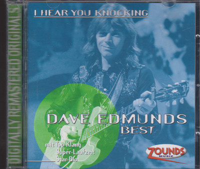 DAVE EDMUNDS cd I HEAR YOU KNOCKING  ( ZOUNDS BEST ) AUDIOPHIL