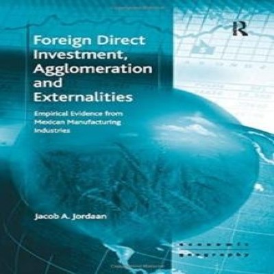 Foreign Direct Investment Agglomeration and Externalities Empiric