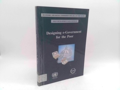 Designing E-government for the Poor by United Nations
