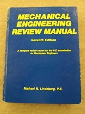 Mechanical Engineering Review Manual Hardcover Michael R. Lindebu