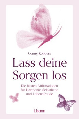 Conny Koppers / Lass deine Sorgen los