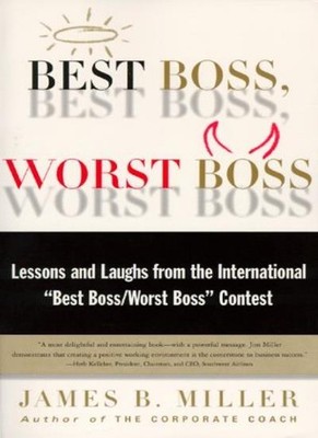 Best Boss Worst Boss: Lessons and Laughs from the International 