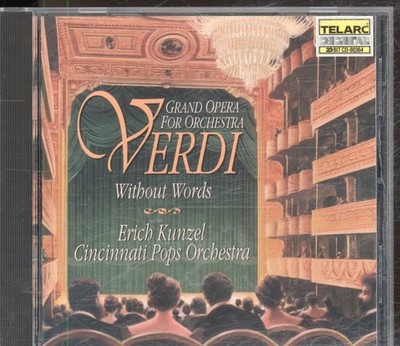 CD80364 Erich Kunzel, Cincinnati Pops Orchestra Verdi Without Words (Grand Opera