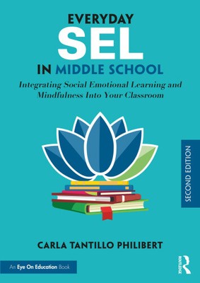 Everyday Sel in Middle School: Integrating Social Emotional Learning and