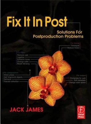 Fix It In Post: Solutions for Postproduction Problems - Paperback - VERY GOOD