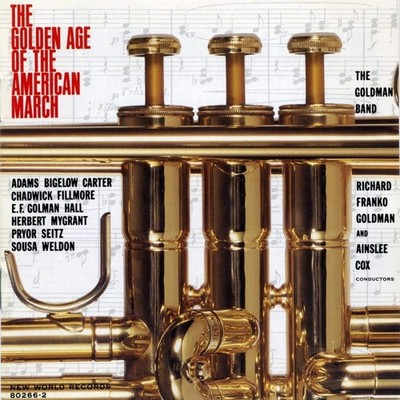 Golden Age of the American M Golden Age of the American March (Goldman Ban (CD)