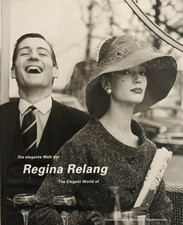 Regina Relang: Die elegante Welt von/ elegant world Modefotografie (Hatje Cantz)