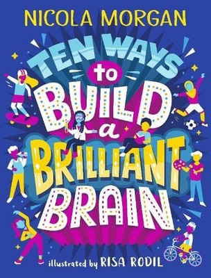 Ten Ways To Build Brilliant Brain, Risa Rodil, New, paperback