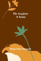 Molly Elliot Seawell | The Jugglers | Taschenbuch | Englisch (2022) | A Story