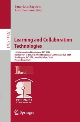 Learning and Collaboration Technologies - 9783031616716