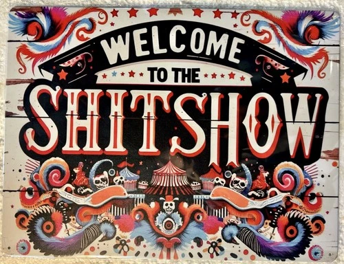 Tin Sign Large 12x16 Welcome Funny Circus Show Man Cave Office Shop Garage #78