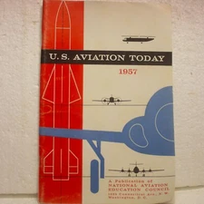 U.S. AVIATION TODAY 1957 (Softcover booklet, 1957) National Aviation Council